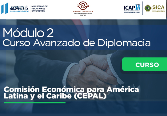 Módulo 2 | Especialidad: "Multilateralismo" Tema: Comisión Económica para América Latina y el Caribe (CEPAL)