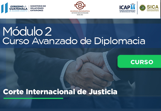 Módulo 2 | Especialidad: "Multilateralismo" Tema: Corte Internacional de Justicia